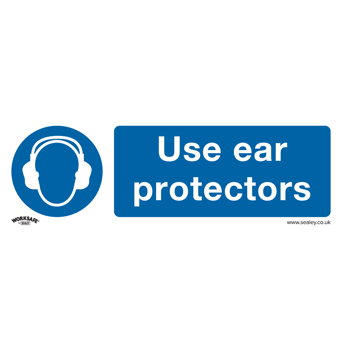 Sealey SS10P10 Use Ear Protectors - Mandatory Safety Sign - Rigid Plastic - Pack of 10
