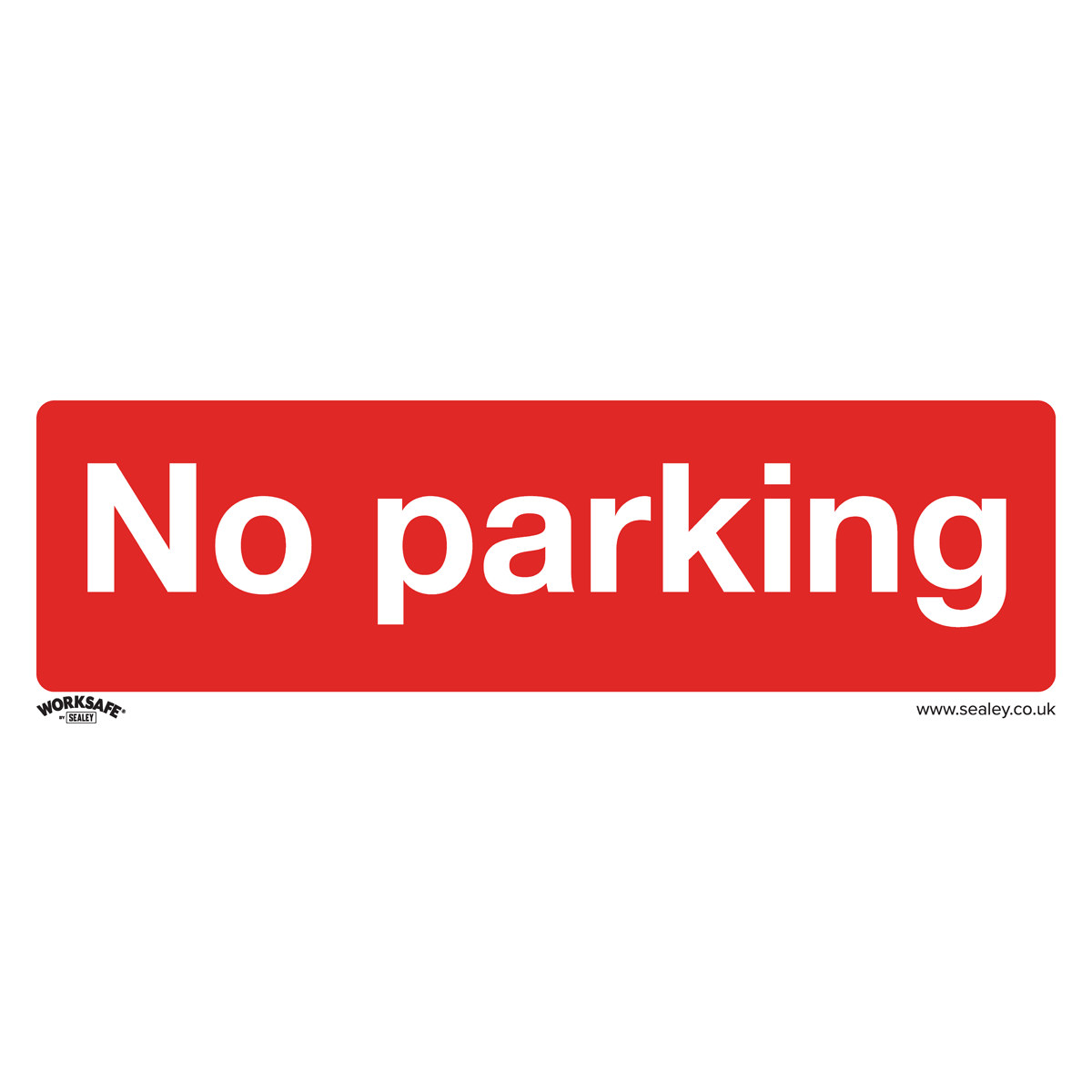Sealey SS16P10 No Parking - Prohibition Safety Sign - Rigid Plastic - Pack of 10