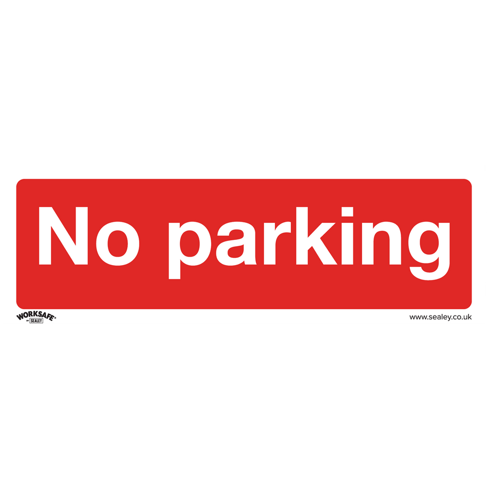 Sealey SS16P1 No Parking - Prohibition Safety Sign - Rigid Plastic
