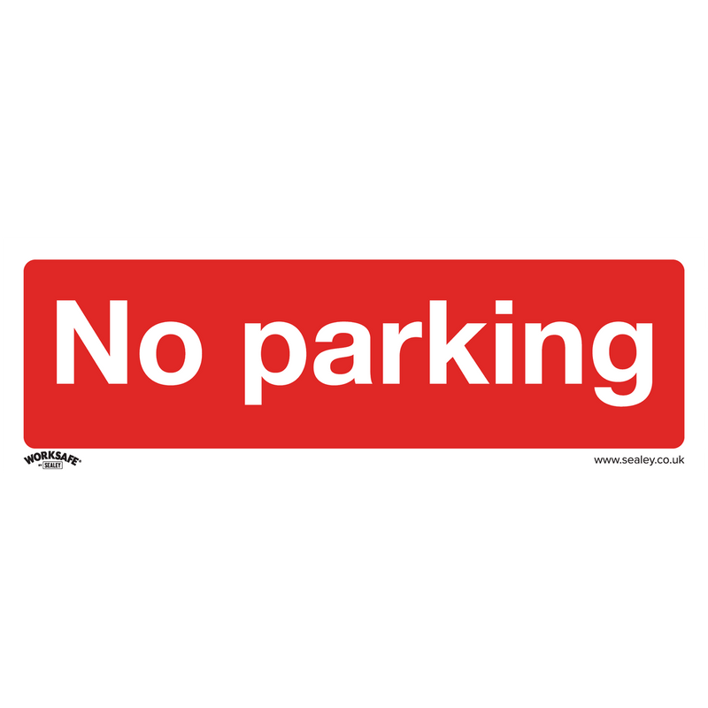 Sealey SS16P1 No Parking - Prohibition Safety Sign - Rigid Plastic