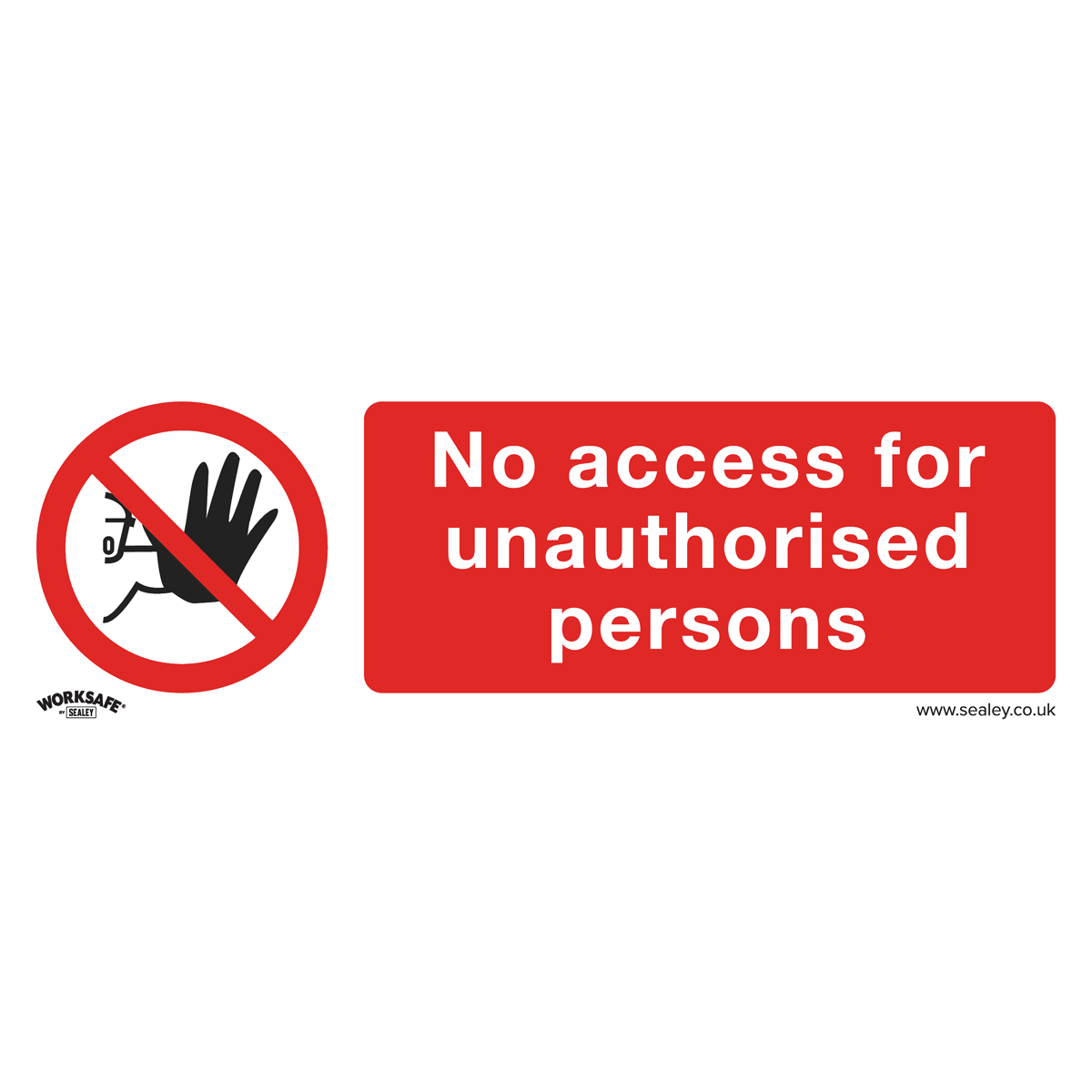 Sealey SS17V10 No Access - Prohibition Safety Sign - Self-Adhesive Vinyl - Pack of 10