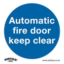 Sealey SS3V1 Automatic Fire Door Keep Clear - Mandatory Safety Sign - Self-Adhesive Vinyl