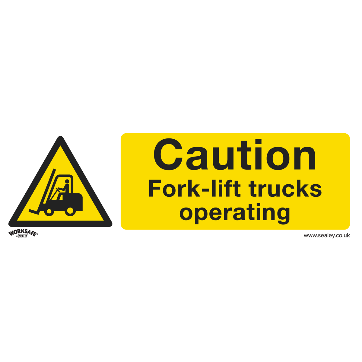 Sealey SS44V1 Caution Fork-Lift Trucks - Warning Safety Sign - Self-Adhesive Vinyl