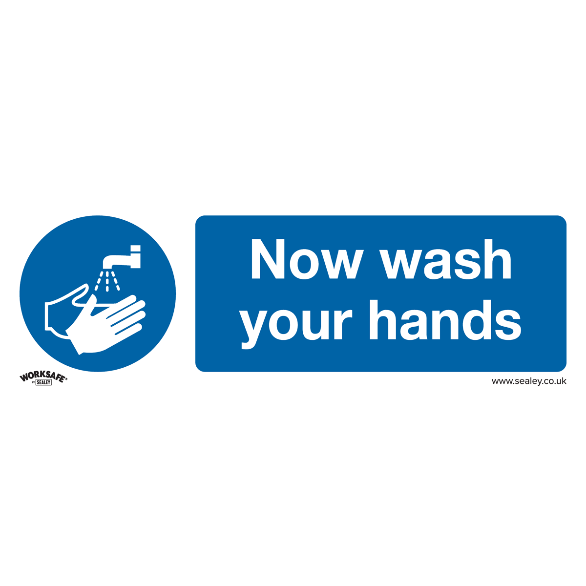 Sealey SS5P10 Now Wash Your Hands - Mandatory Safety Sign - Rigid Plastic - Pack of 10
